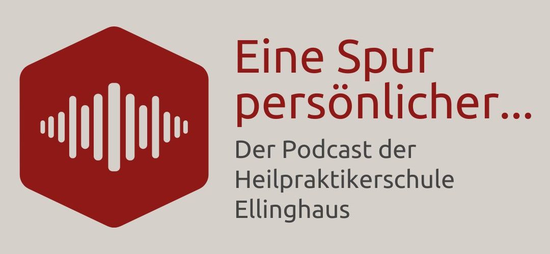 Heilpraktiker Podcast | Eine Spur persönlicher